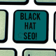 黑帽SEO對搜索引擎的影響及背后隱藏的風險與策略